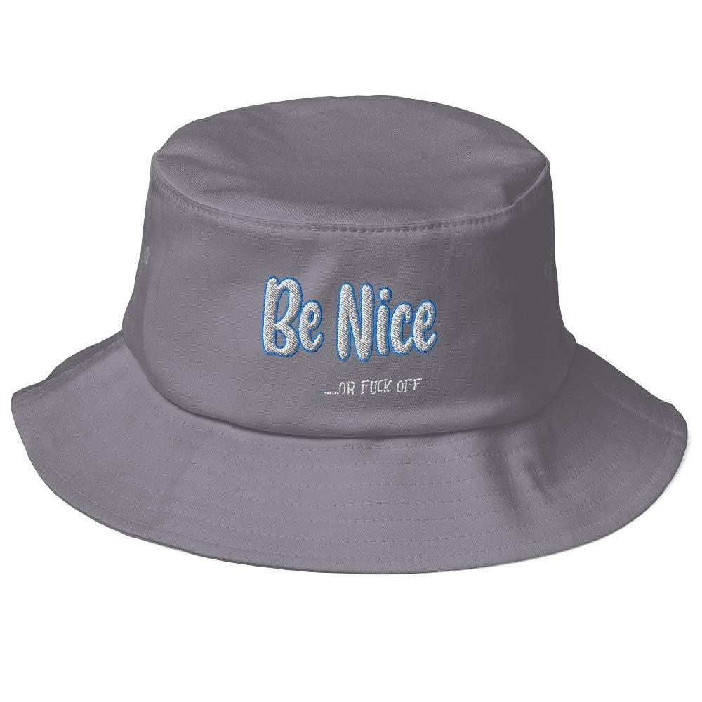 Be NiceOr Fuck Off (Embroidered) Bucket Hat Grey