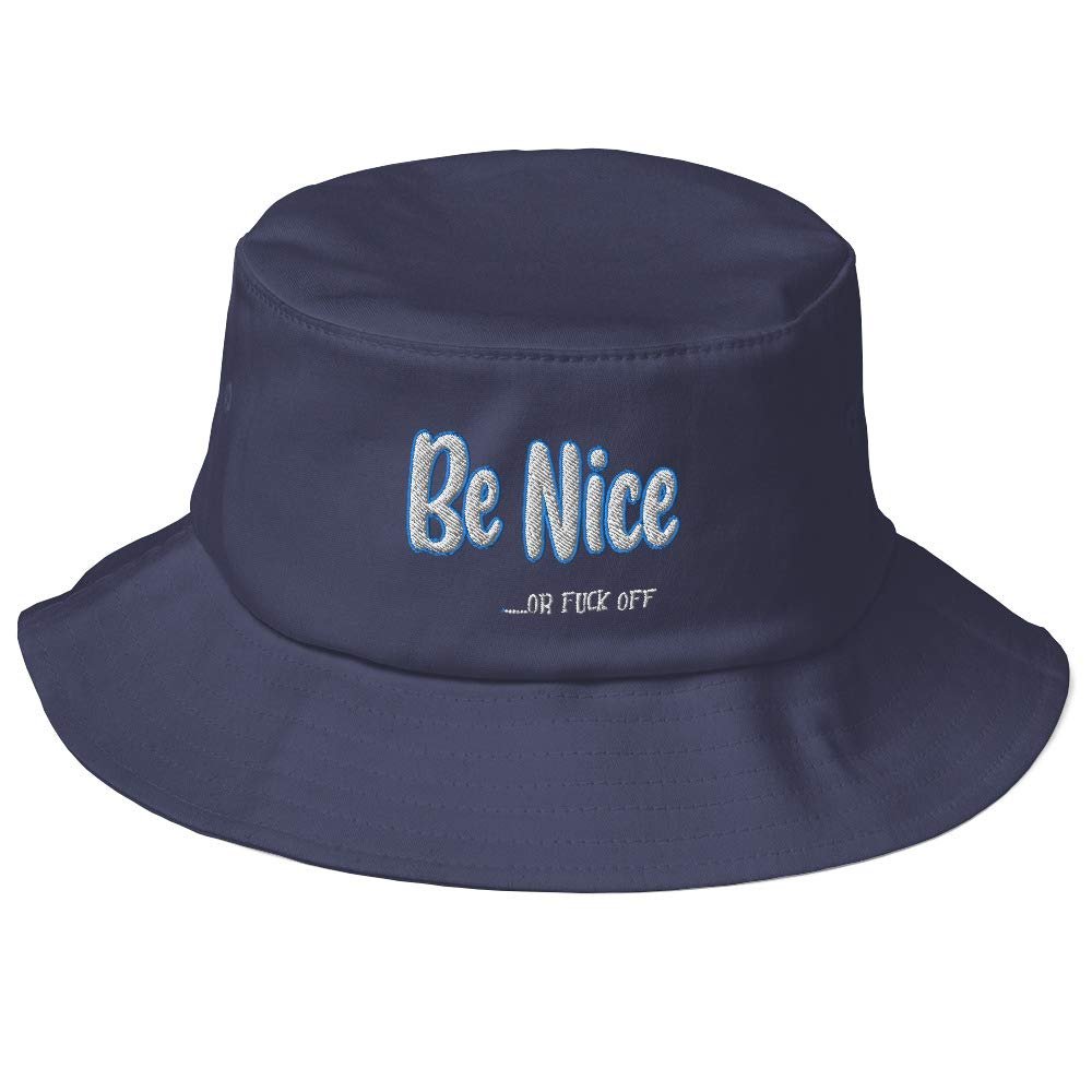 Be NiceOr Fuck Off (Embroidered) Bucket Hat Navy
