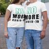 NO More COVID Unisex Jersey Short Sleeve Crew Neck T-Shirts view 3