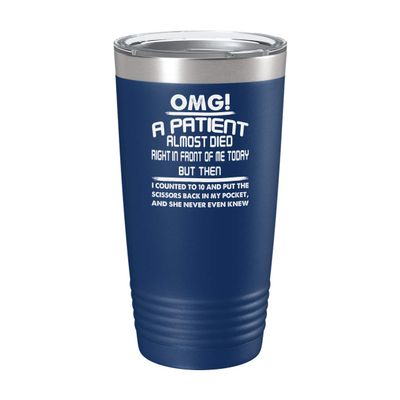 BeeTeeStore Funny Medical Assistant Tumbler - 'OMG Patient Almost Died' 20oz Blue Stainless Steel Insulated Coffee Tea Cup Gift for Healthcare Professionals