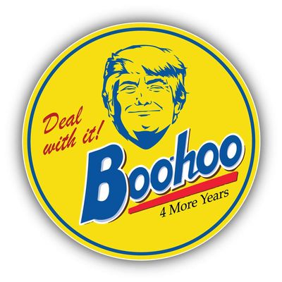 Trump 2020 Boohoo 4 More Years United States Presidential Election Vinyl Sticker Car Bumper Decal