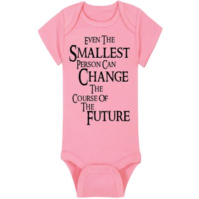 Fantasy Movie Baby Onesie - Even The Smallest Person Can Change The Course Of The Future (6-12 Month - Pink Fabric - Black Design)