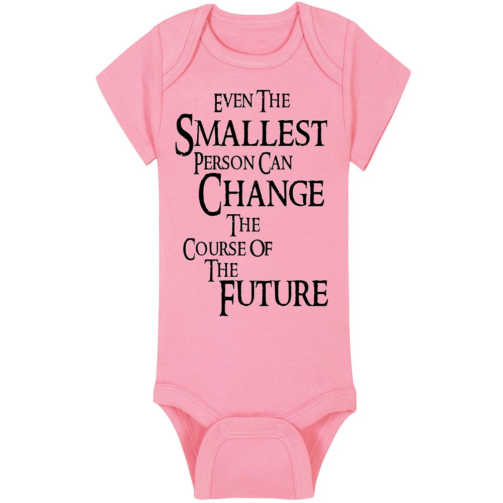 Fantasy Movie Baby Onesie - Even The Smallest Person Can Change The Course Of The Future (6-12 Month - Pink Fabric - Black Design)