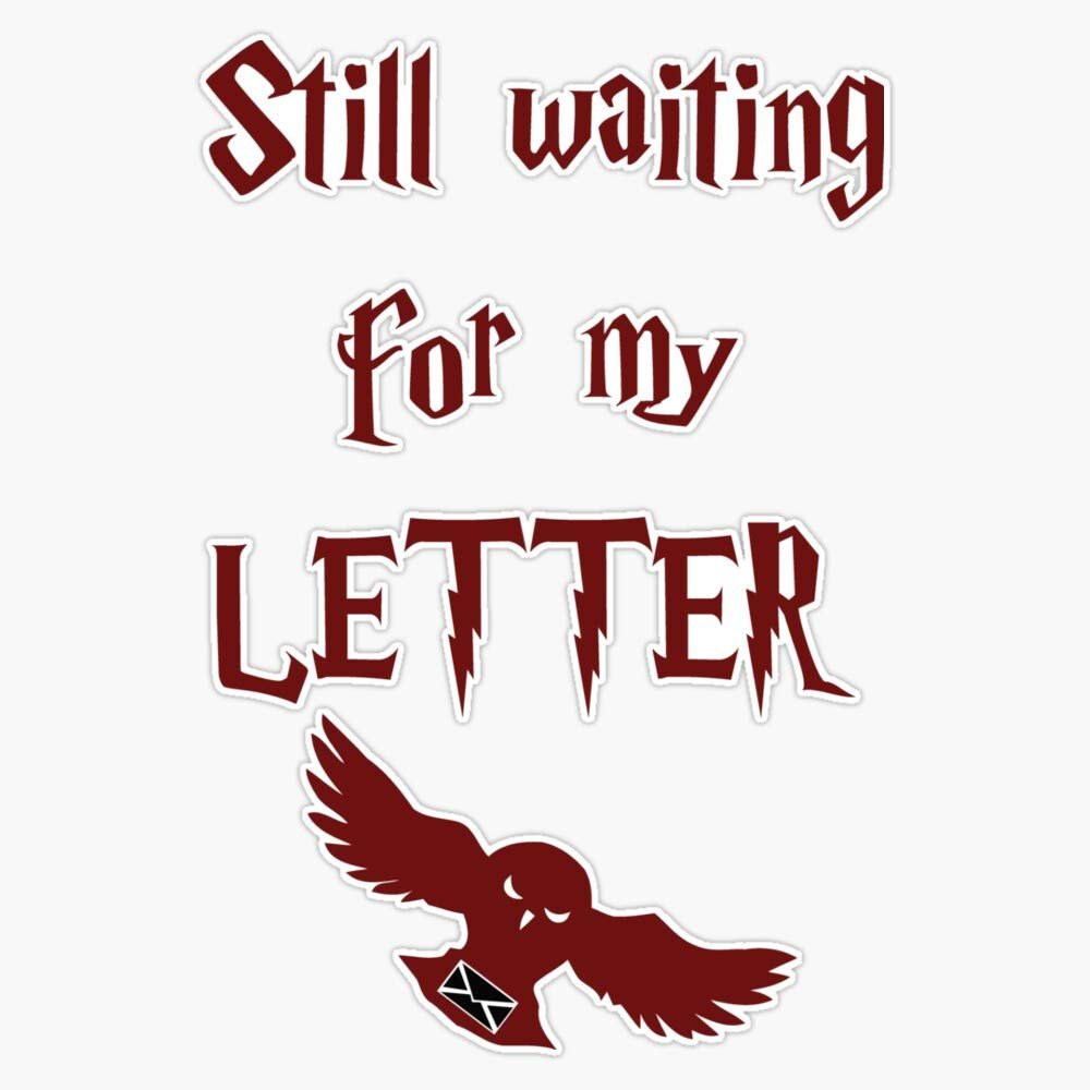 Still Waiting for My Letter Vinyl Waterproof Sticker Decal Car Laptop Wall Window Bumper Sticker 5"