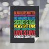 Black Lives Matter Love is Love Kindness is Everything Printed Window Static Cling - 16x20" view 1