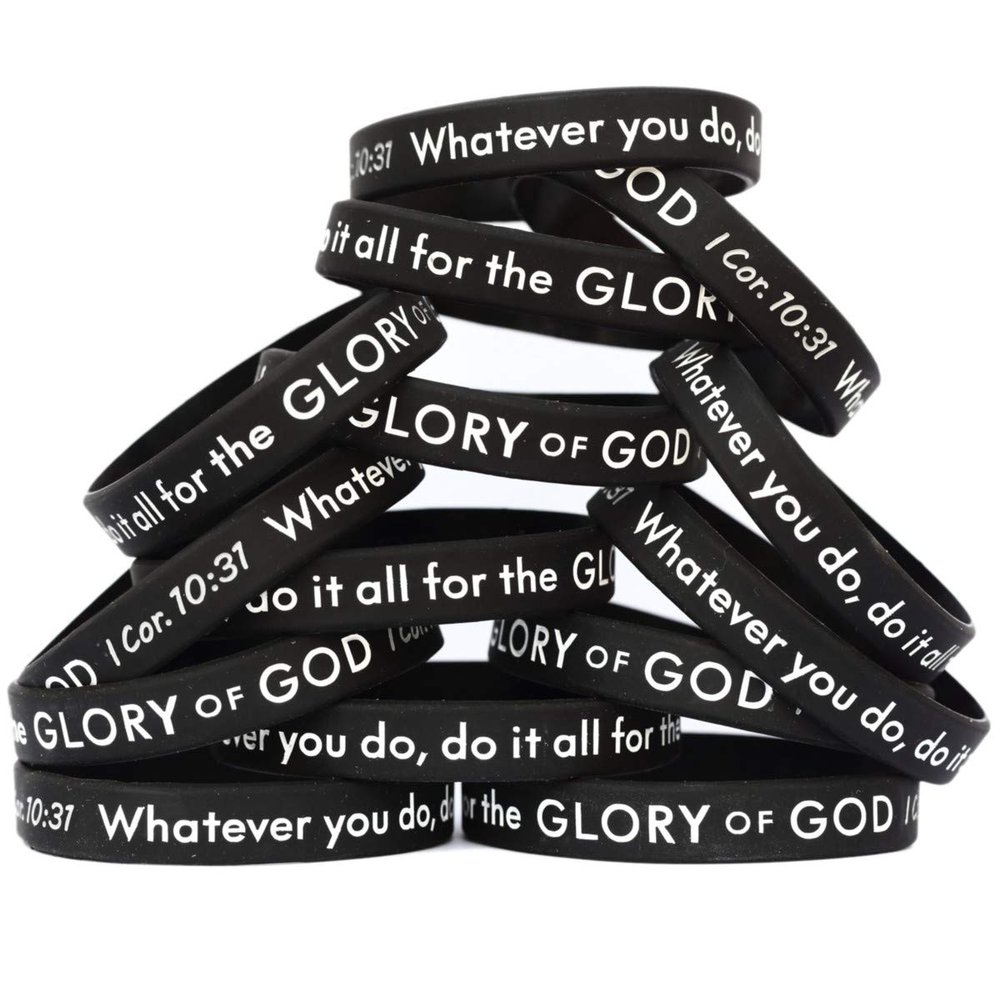 15 of I Corinthians 10:31 Do it all for the Glory of God Wristbands