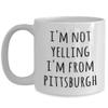 Cute But Rude Pittsburgh Coffee Mug I'm Not Yelling I'm from Pittsburgh Funny Tea Cup Gag Gifts for Men & Women view 1