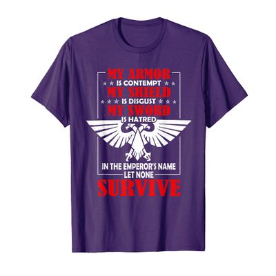 My Armor Is Contempt My Shield Is Disgust My Sword Is Hatred T-Shirt