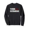 Anti Socialism Funny Political Social Distancing Socialist Sweatshirt