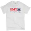 EMT I'm Here to Save Your Ass T-Shirt Funny EMS Medical Assistant Men's Tee White Small view 1