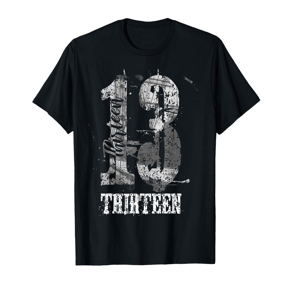 13 Thirteen Tee - 13 Year Old Shirt 2012 13th Birthday Gift T-Shirt