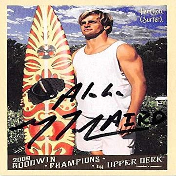 Autograph Warehouse 528283 Laird Hamilton Autographed Trading Card - Legendary Surfer 2009 Upper Deck Goodwin Champions No.129