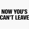 Now You's Can't Leave Bronx - Sticker Graphic - Auto, Wall, Laptop, Cell, Truck Sticker for Windows, Cars, Trucks view 1