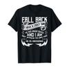 Fall Back Stay Off I Have Crazy Son And I Am Not Afraid T-Shirt view 1