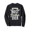 Host Brother Shirt Best Host Brother Host Family Gift Sweatshirt view 1