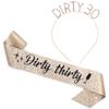 "Dirty Thirty" Sash & Rhinestone Headband Set - 30th Birthday Gifts Birthday Sash for Women Birthday Party Supplies (Gold Glitter/Black) view 1