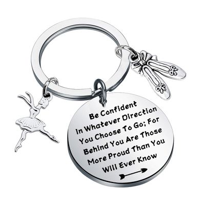 LQRI Ballerina Dancer Gift Ballet Girl Jewelry Ballet Shoes Charm Keychain Dance Graduation Gift Be Confident In Whatever Direction You Choose To Go