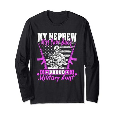 My Nephew Has Your Back Proud Military Aunt Army Auntie Gift Long Sleeve T-Shirt