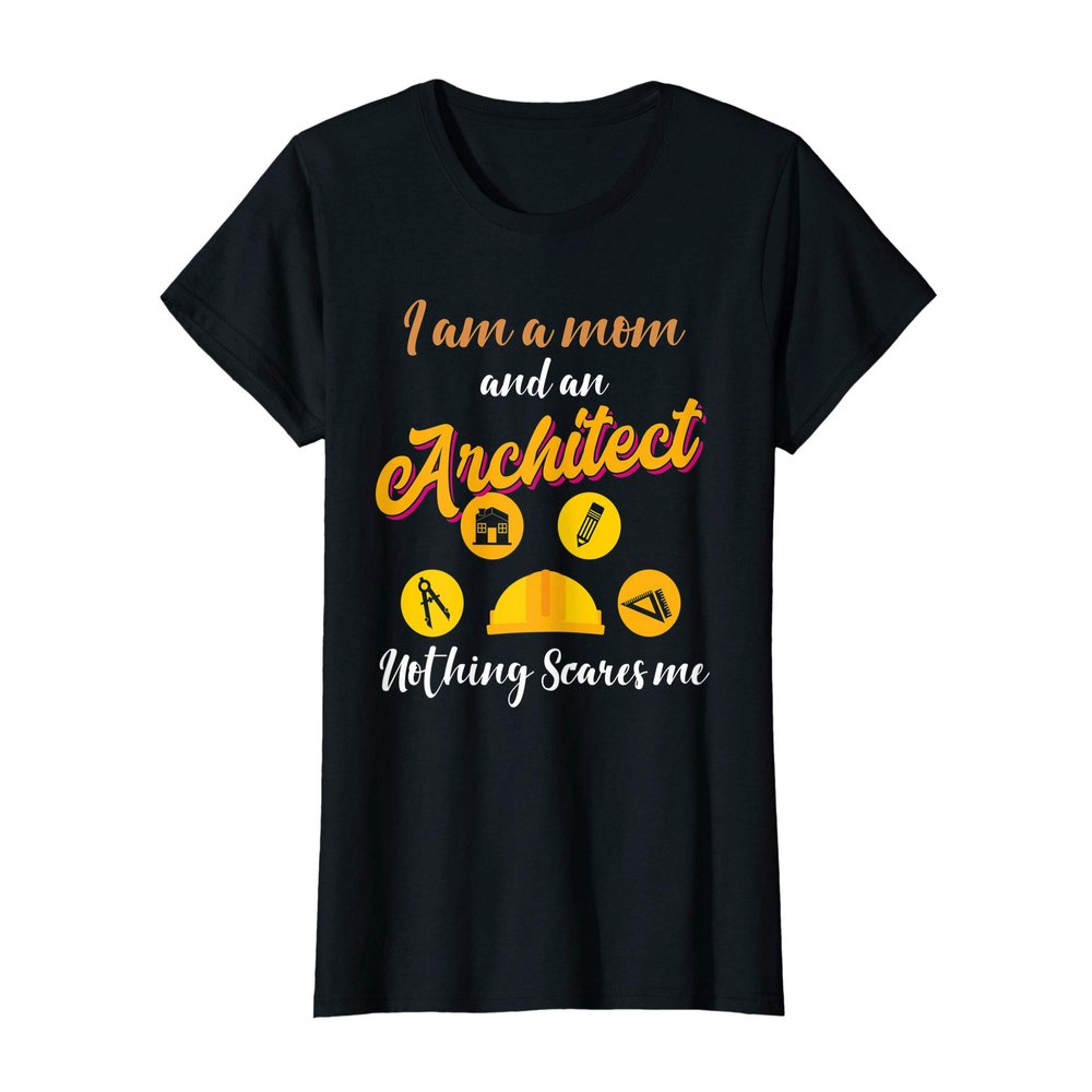 Womens Architect Mom Shirt Funny Mother Architecture Quote Gift T-Shirt