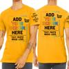Custom T Shirt for Men Women Add Your Own Text Front Back 2 Sided Personalized T-Shirt Gold view 3