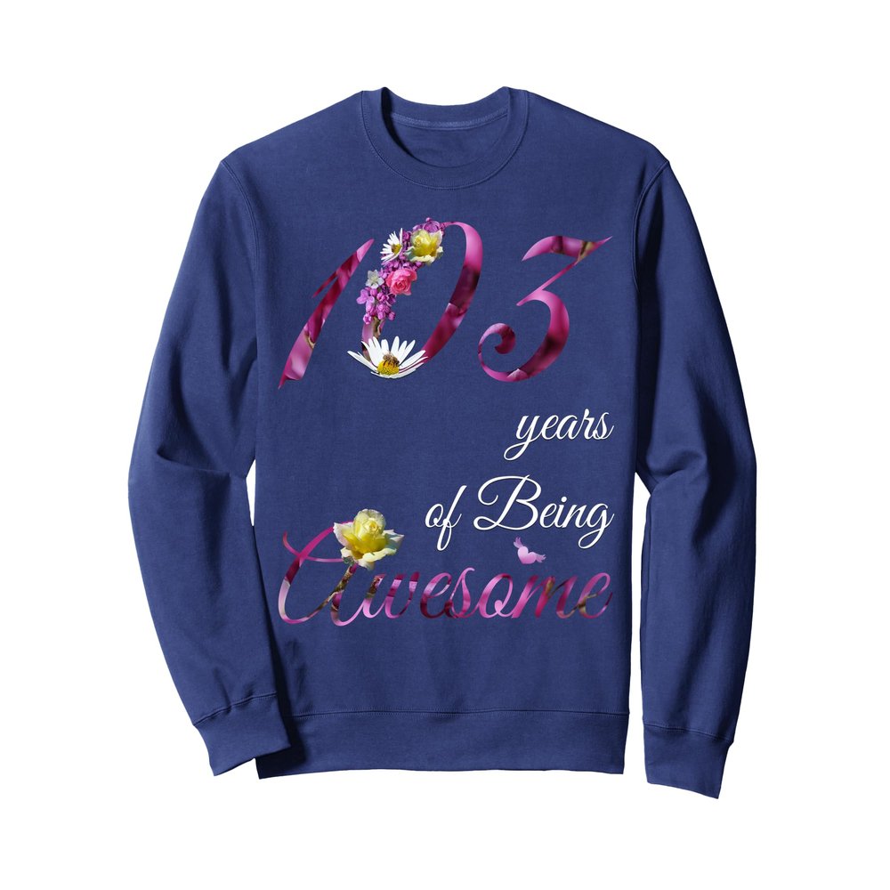 103 Year Old Shirt Awesome Floral 1922 103rd Birthday Gift Sweatshirt