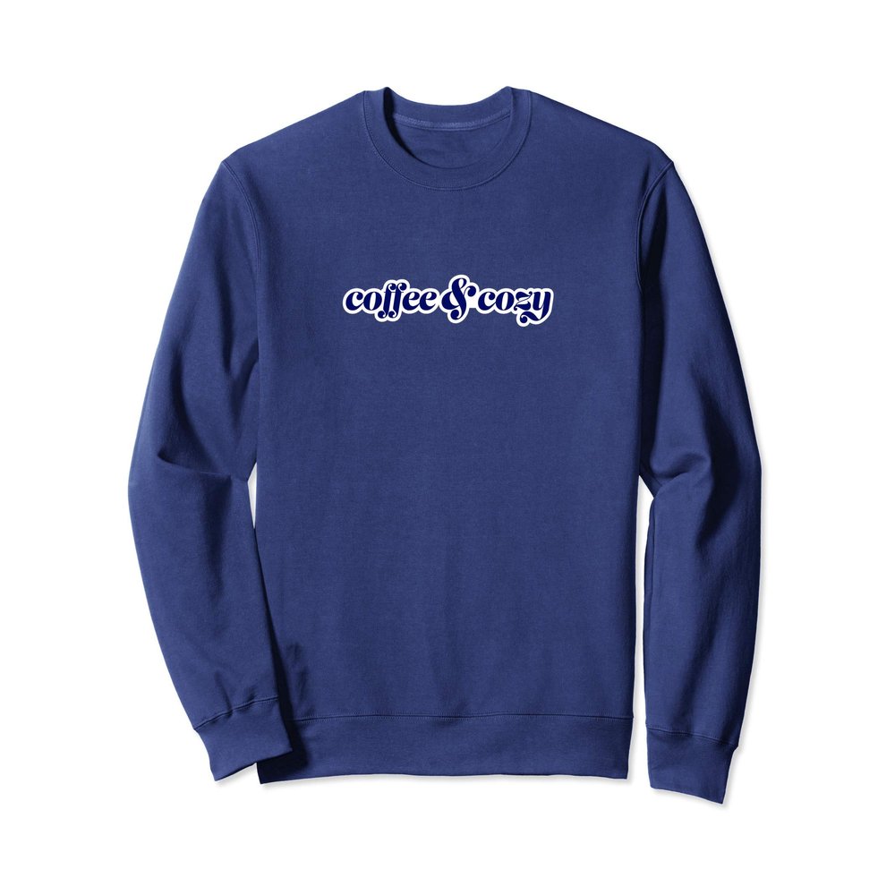 Coffee & Cozy Comfy Hygge Design Sweatshirt