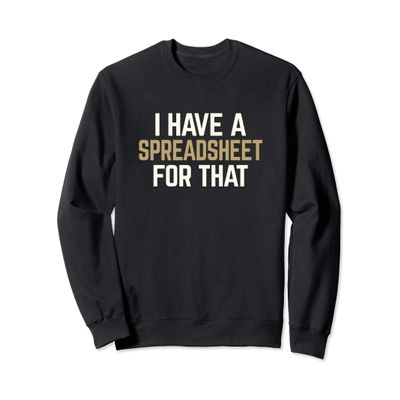 Accountant bookkeeper office gift Spreadsheets T Shirt Sweatshirt