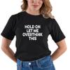 Go All Out XXXXX-Large Black Adult Hold On Let Me Overthink This Funny T-Shirt view 2