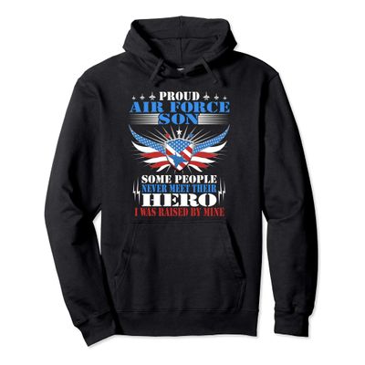 Proud Air Force Son I Was Raised By Mine Military Child Gift Pullover Hoodie