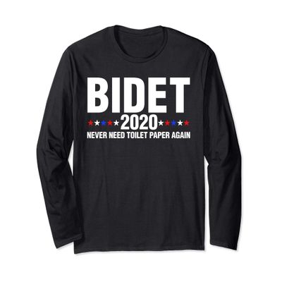 Bidet 2020 Never Need Toilet Paper Again Funny Gift Long Sleeve T-Shirt