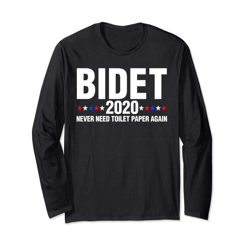 Bidet 2020 Never Need Toilet Paper Again Funny Gift Long Sleeve T-Shirt