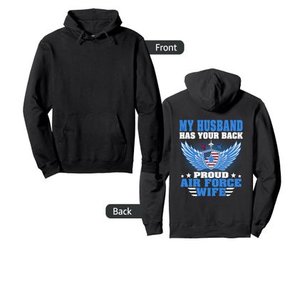 My Husband Has Your Back Proud Air Force Wife Spouse Gift Pullover Hoodie