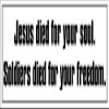 Jesus Died for Your Soul - Soldiers Died for Your Freedom Bumper 3M Reflective Sticker| pro. view 1
