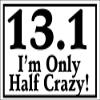 13.1 I'm Only Half Crazy Marathon 3M Reflective Sticker| Running Decal view 1