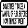 3" Sometimes Takes tankful Think Decal Funny Helmet Hard Hat Motorcycle 3M Reflective Sticker view 1