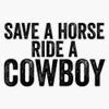 Save A Horse Ride A Cowboy for Sarcastic Joke Meme Sticker Vinyl Bumper Sticker Decal Waterproof 5" view 1