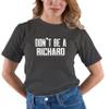 Go All Out XX-Large Heather Black Adult Don't Be A Richard Funny T-Shirt view 3