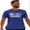 Go All Out XX-Large Royal Blue Adult Don't Be A Richard Funny T-Shirt view 1