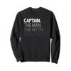 Captain Gift Man Myth The Legend Sweatshirt view 1
