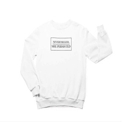 Men's Nevertheless She Persisted Funny Crewneck Sweatshirt Design Long Sleeve Pullover White X-Large