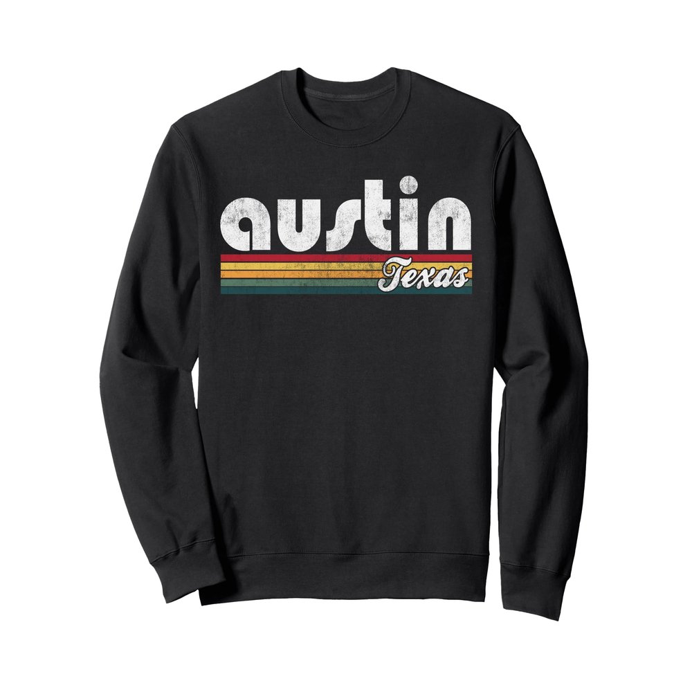 Austin Texas Vintage 70's 80's Retro Style Men Women Sweatshirt
