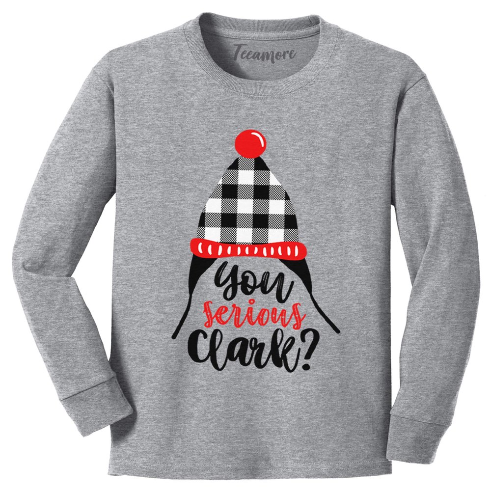 You Serious Clark Shirt Funny Christmas Vacation Youth Girls Boys Long Sleeve T-Shirt