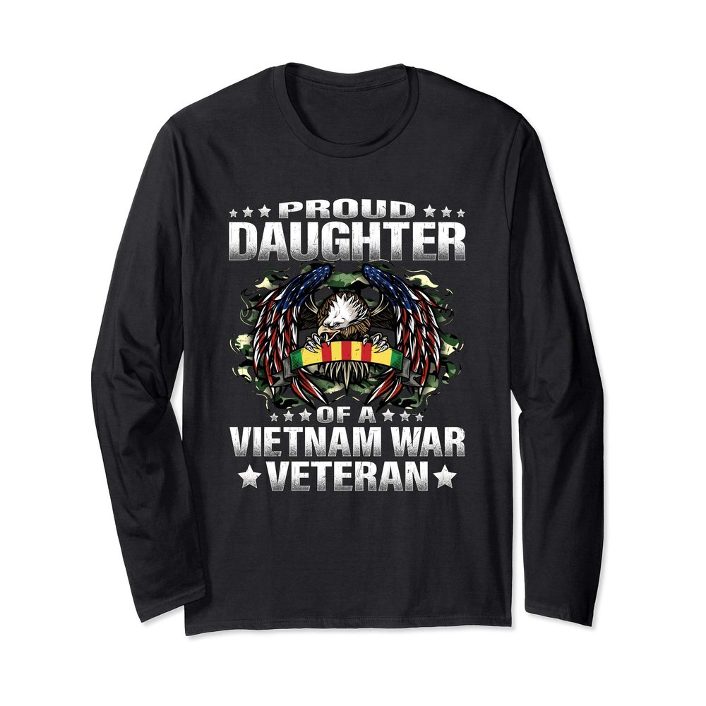 Proud Daughter Of A Vietnam War Veteran Military Vet's Child Long Sleeve T-Shirt