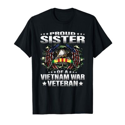 Proud Sister Of A Vietnam Veteran Military Vets Sibling Gift T-Shirt