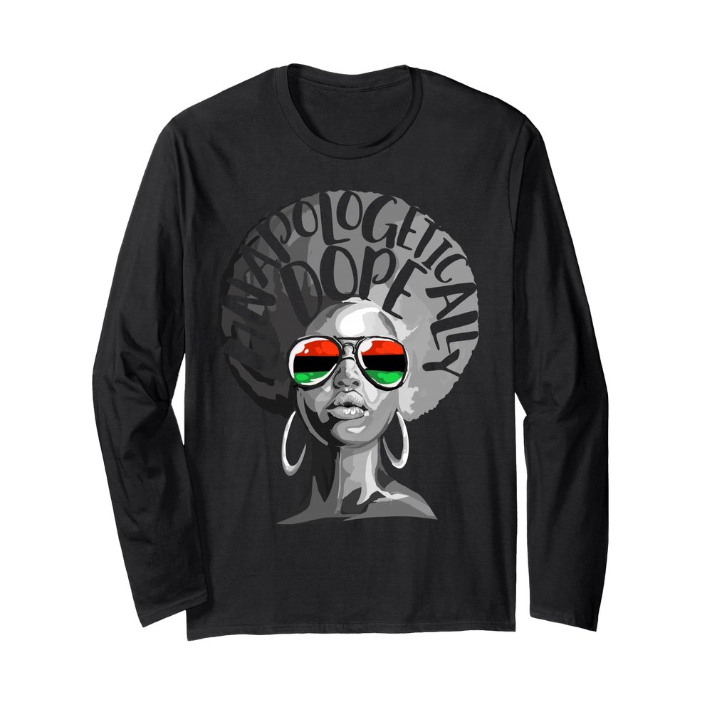 Afro Woman Unapologetically Dope Womens Tee Long Sleeve T-Shirt