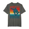 Snowboard Vintage Slogan Funny Snowboarder Gift T-Shirt view 1