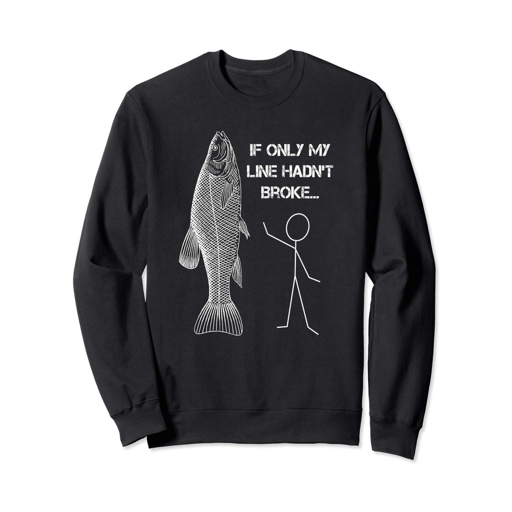 Funny Fishing Gift Sweatshirt
