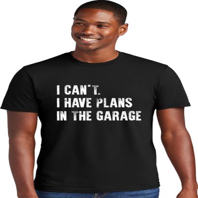 3X-Large Black Mens I Can't I Have Plans in The Garage Funny Dad Gift Deluxe Soft T-Shirt