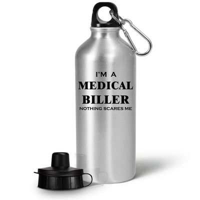 Im a Medical Biller Water Bottle Tumbler Portable Drinkware - Gifts for Health Claims Insurance Specialist Billing Med Office Clinic Hospital Funny Cute Gag Appreciation Idea - Nothing Scares Me