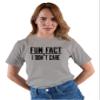 Go All Out XXXXX-Large Oxford Adult Fun Fact I Don't Care Funny T-Shirt view 3